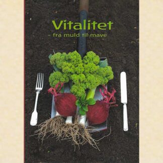 Vitalitet fra muld til mave